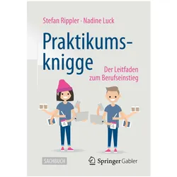 Praktikumsknigge, Fachbücher von Nadine Luck, Stefan Rippler