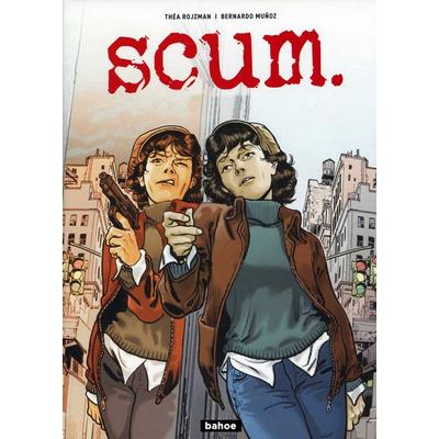 Scum, Gebundene Ausgabe von Théa Rojzman,Bernardo Muñoz, Bahoe books, 978-3-903478-24-4