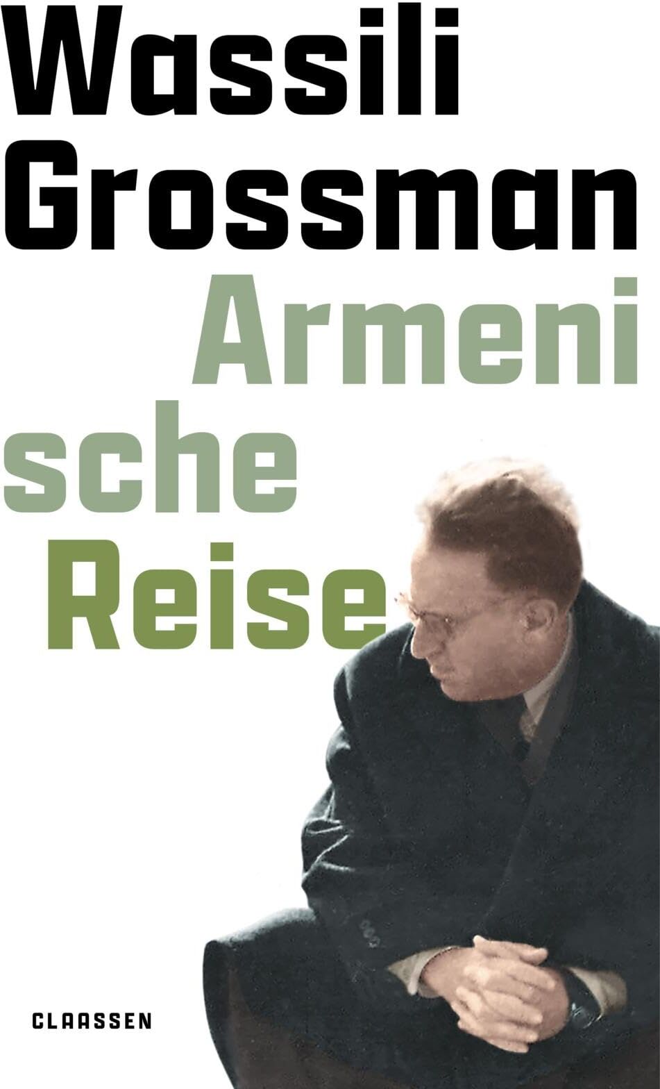 Wassili Grossman - Armenische Reise: Die Reise des großen russischen Schriftstellers an die Ränder des Imperiums - Preis vom 04.10.2026 03:51:26 h