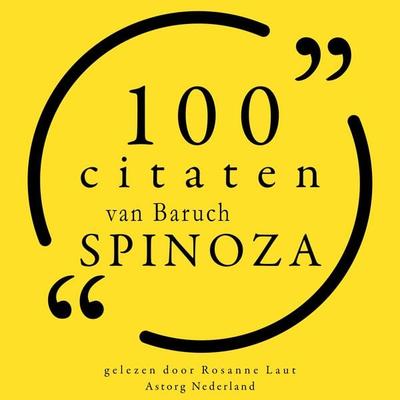 100 citaten van Baruch Spinoza - Baruch de Spinoza, Audio, 9782821155350