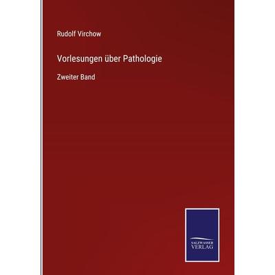 Vorlesungen über Pathologie, Gebundene Ausgabe von Rudolf Virchow, Outlook, 978-3-375-07341-1