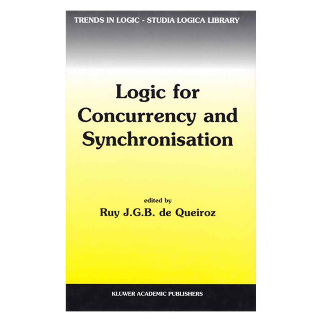 Springer Logic for Concurrency and Synchronisation (Englisch, Softcover) (55530697)