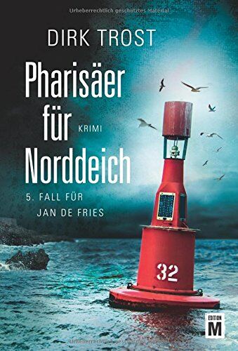 Dirk Trost - Pharisäer für Norddeich - Ostfriesland-Krimi (Jan de Fries, Band 5) - Preis vom 17.10.2026 19:25:27 h