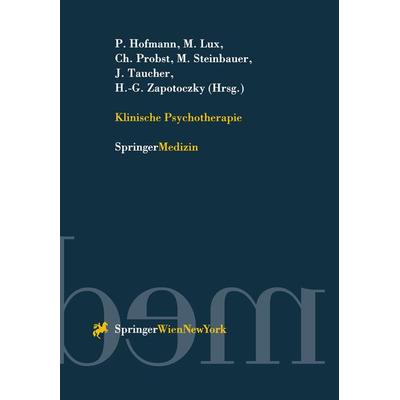 Klinische Psychotherapie, Taschenbuch von , Springer Wien, 978-3-211-82880-9