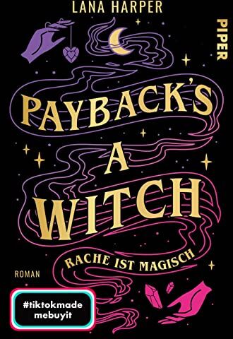 Lana Harper - Payback's a Witch – Rache ist magisch: Roman Queere RomCom Romantisch, erfrischend unterhaltsam und mit Suchtfaktor! - Preis vom 18.10.2026 19:22:15 h