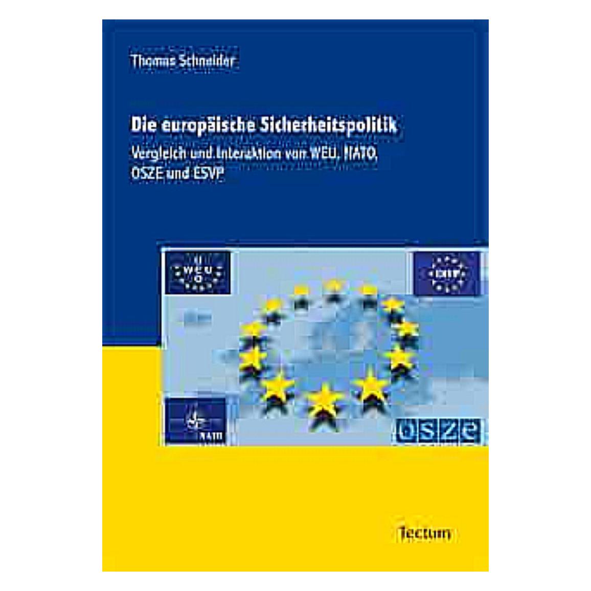Tectum Die europäische Sicherheitspolitik (Deutsch, Softcover, Thomas Schneider) (7294668)