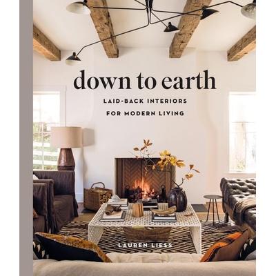 Down to Earth, Gebundene Ausgabe von Lauren Liess, Abrams & Chronicle Books, 978-1-4197-3819-7