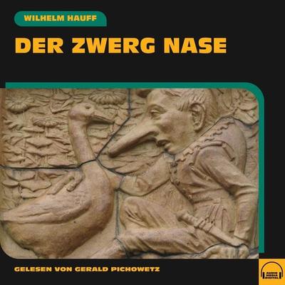 Der Zwerg Nase - Wilhelm Hauff, Audio, 9783991559238