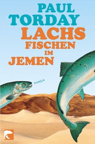 Paul Torday - Lachsfischen im Jemen: Roman - Preis vom 09.10.2026 07:28:09 h