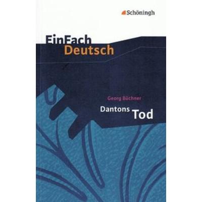 Dantons Tod. EinFach Deutsch Textausgaben, Taschenbuch von Norbert Schläbitz, Schöningh Verlag in Westermann Bildungsmedien