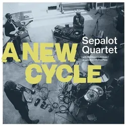 Eskapaden, Schallplatten, A New Cycle (LP) (Sepalot Quartet)