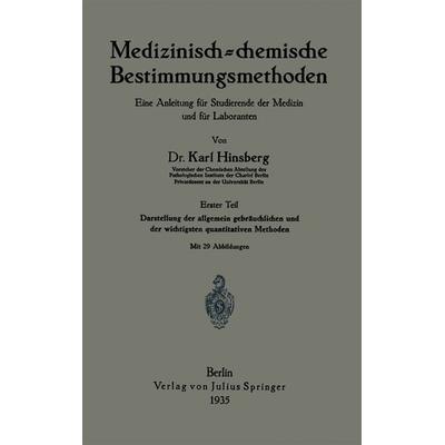 Medizinisch = chemische Bestimmungsmethoden, Taschenbuch von Karl Hinsberg, Springer Berlin, 978-3-642-98569-0