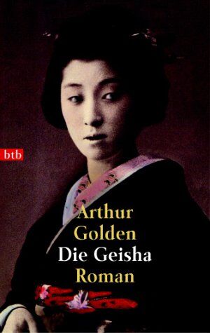 Arthur Golden - Die Geisha - Preis vom 09.10.2026 07:28:09 h
