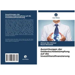 Auswirkungen der Geldwäschebekämpfung auf die Investitionsfinanzierung, Ratgeber von Ahmad Abu Alshaar, Husni Khrawish