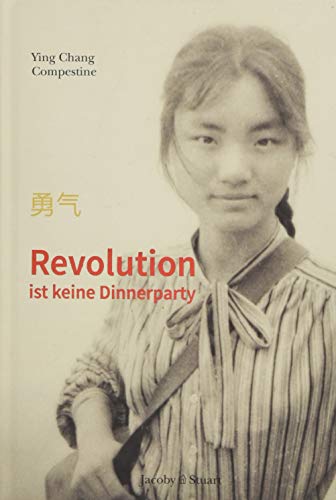 Compestine, Ying Chang - Revolution ist keine Dinnerparty - Preis vom 30.09.2026 09:01:18 h