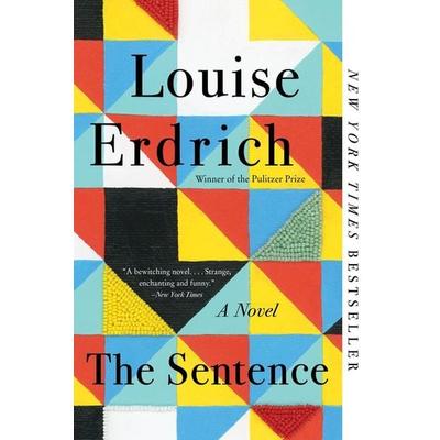 The Sentence, Taschenbuch von Louise Erdrich, Harper Collins Publ. USA, 978-0-06-267113-4
