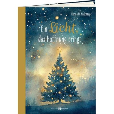 Ein Licht, das Hoffnung bringt, Geheftet von Hermann Multhaupt, Butzon & Bercker, 978-3-7666-3963-9