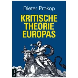 Kritische Theorie Europas, Fachbücher von Dieter Prokop