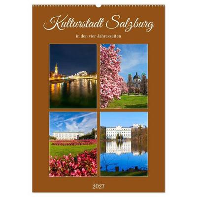 Kulturstadt Salzburg (Wandkalender 2027 DIN A2 hoch), CALVENDO Monatskalender