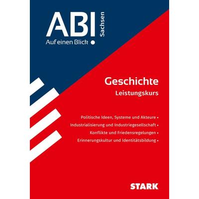 STARK Abi - auf einen Blick! Geschichte Sachsen, Taschenbuch von , Stark Verlag GmbH, 978-3-8490-4922-5