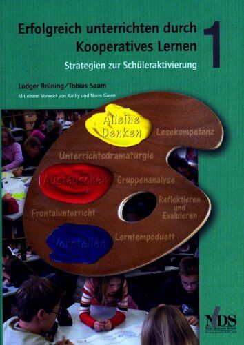 Ludger Brüning - Erfolgreich unterrichten durch Kooperatives Lernen. Strategien zur Schüleraktivierung. Band 1 - Preis vom 02.10.2026 23:42:20 h