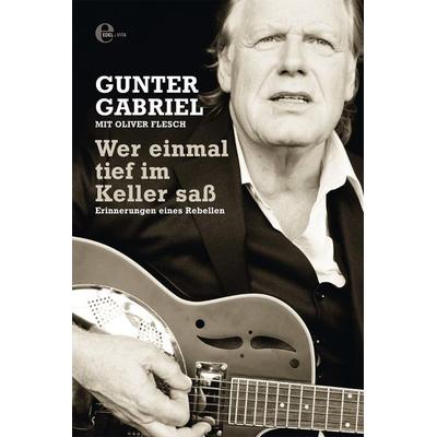 Gunter Gabriel: Wer einmal tief im Keller saß -