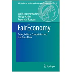 FairEconomy, Fachbücher von Rupprecht Podszun, Wolfgang Fikentscher, Philipp Hacker