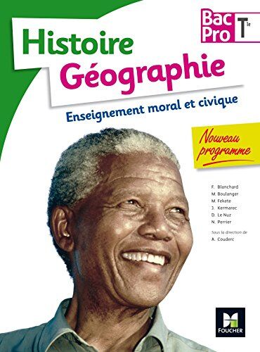 Françoise Blanchard - Histoire géographie, enseignement moral et civique, terminale bac pro : nouveau programme - Preis vom 30.09.2026 22:30:23 h