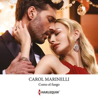 Como el fuego - Carol Marinelli, Audio, 9788410622821
