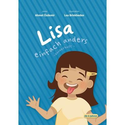 Lisa einfach anders, Gebundene Ausgabe von Ahmet Özdemir, Shaker, 978-3-95631-730-9