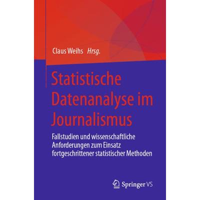 Statistische Datenanalyse im Journalismus, Taschenbuch von , Springer Berlin, 978-3-662-64692-2