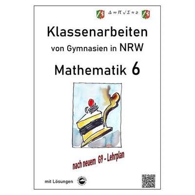 Mathematik 6 - Klassenarbeiten von Gymnasien in NRW - G9 - Mit Lösungen, Taschenbuch von Claus Arndt, Durchblicker Verlag, 978-3-943703-87-0