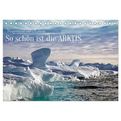 So schön ist die Arktis (Tischkalender 2027 DIN A5 quer), CALVENDO Monatskalender