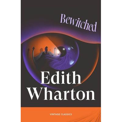 Bewitched, Taschenbuch von Edith Wharton, Vermilion, 978-1-5299-8595-5