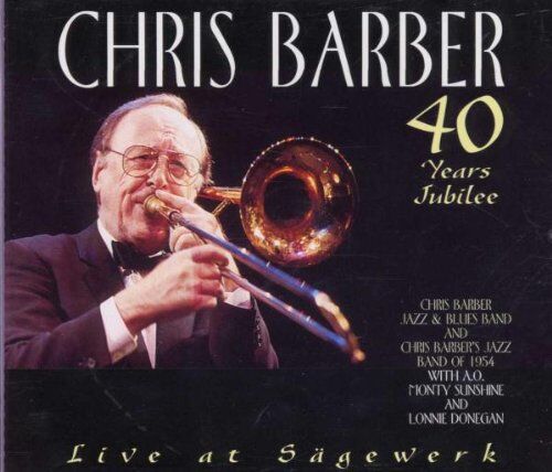 the Chris Barber Jazz and Blues Band - Live at "Sägewerk" 2-CD - Preis vom 30.09.2026 22:30:23 h