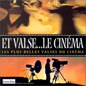 Various - Et Valses...Le Cinéma (Les Plus Belles Valses Du Cinéma) - Preis vom 11.10.2026 03:10:56 h