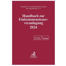 Handbuch zur Einkommensteuerveranlagung 2024, Fachbücher von Deutsches Wissenschaftliches Institut Der Steuerberater E. V.
