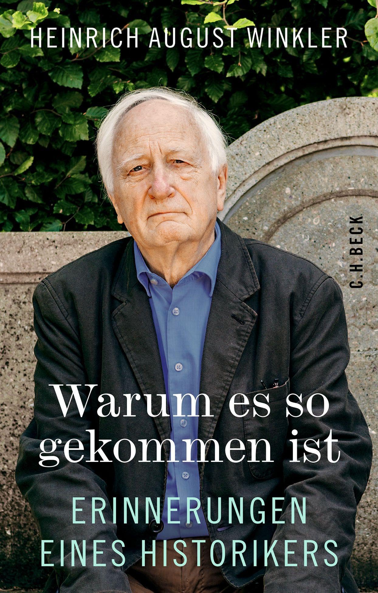 Winkler, Heinrich August - Warum es so gekommen ist: Erinnerungen eines Historikers - Preis vom 01.10.2026 17:08:56 h