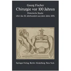 Chirurgie vor 100 Jahren, Fachbücher von Gabriele Fischer