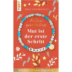 Frech Follow your Feelings - Make your Bracelet - Brave VE, 10 Exemplare