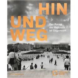 Hin und weg - der Palast der Republik i, Sachbücher