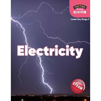 Foxton Primary Science: Electricity (Lower KS2 Science), Taschenbuch von Nichola Tyrrell, Foxton Books, 978-1-83925-007-1