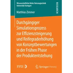 Durchgängiger Simulationsprozess zur Effizienzsteigerung und Reifegraderhöhung von Konzeptbewertu..., Fachbücher von Matthias Zimmer