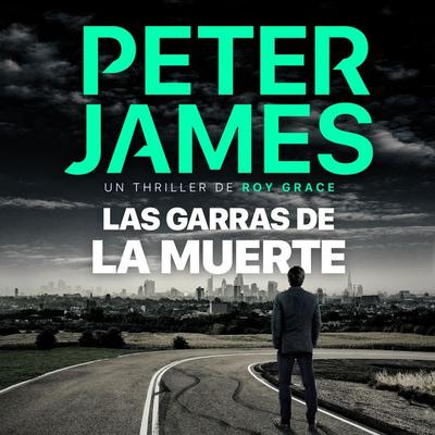 Las garras de la muerte - Peter James, Audio, 9789979647744
