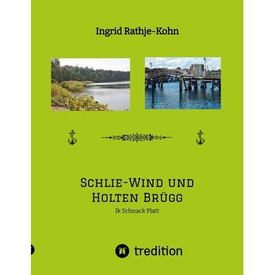 Schlie-Wind und Holten Brügg Für Leser, die Plattdeutsch verstehen - oder es lernen wollen. Kleine, überschaubare Texte, Taschenbuch von Ingrid