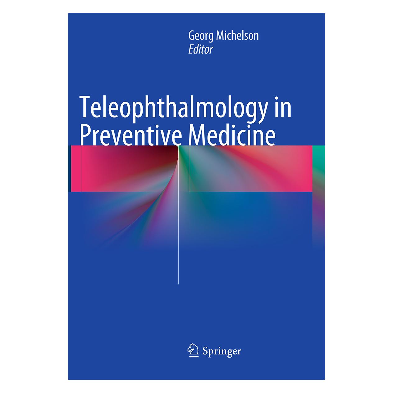 Springer Teleophthalmology in Preventive Medicine (Englisch, Softcover, Georg Michelson) (55832946)