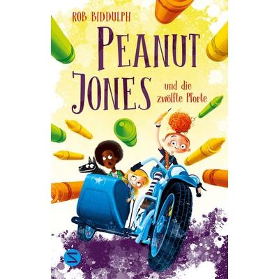 Peanut Jones und die zwölfte Pforte, Gebundene Ausgabe von Rob Biddulph, Schneiderbuch, 978-3-505-15267-2