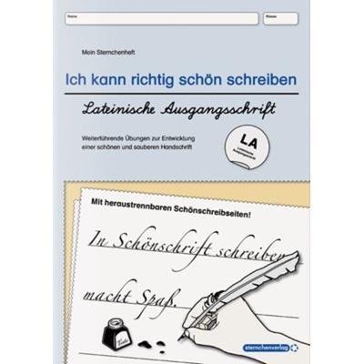 Ich kann richtig schön schreiben - Übungsheft zur Schreibschrift - Lateinische Ausgangsschrift - LA, Taschenbuch von Sternchenverlag GmbH,Katrin