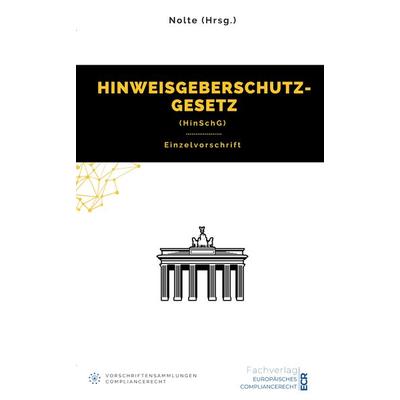 Hinweisgeberschutzgesetz (HinSchG), Taschenbuch von Andreas Maximilian Nolte, Tredition, 978-3-384-08088-2