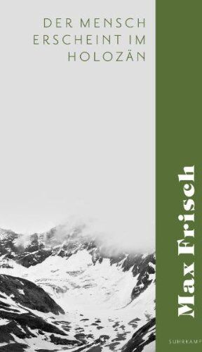 Max Frisch - Der Mensch erscheint im Holozän: Eine Erzählung (suhrkamp taschenbuch) - Preis vom 30.09.2026 09:01:18 h